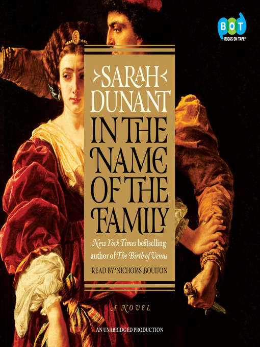 Title details for In the Name of the Family by Sarah Dunant - Wait list